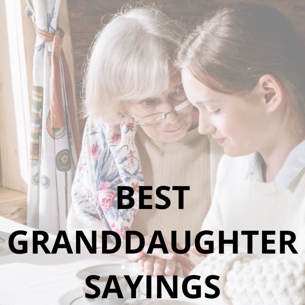granddaughter sayings
