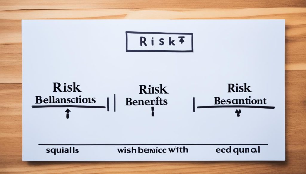 Assessing Risk vs. Benefits